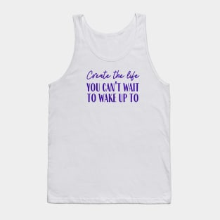 Create The Life Tank Top